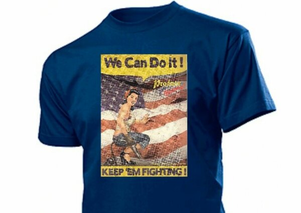 Pin-up Shirt We can Do it! Keep EM Fighting Nose Art US Army Rosie the Riveter