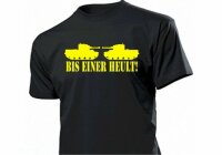 Panzer T-Shirt "Bis Einer Heult!" Fun US Army...