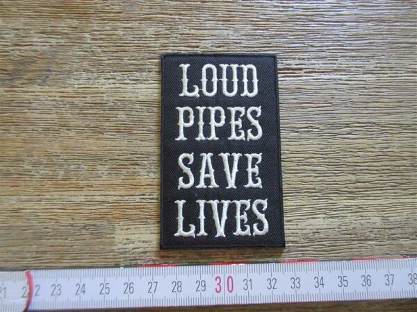 Patch Loud Pipes Save Lives Slogan Chopper Biker Bobber Cafe Racer