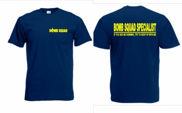 "Bomb Squad Specialist" Fun T-Shirt NSA CIA US Army
