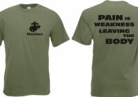 T-Shirt US Army Marines Slogan "Pain is Weakness Leaving the Bod