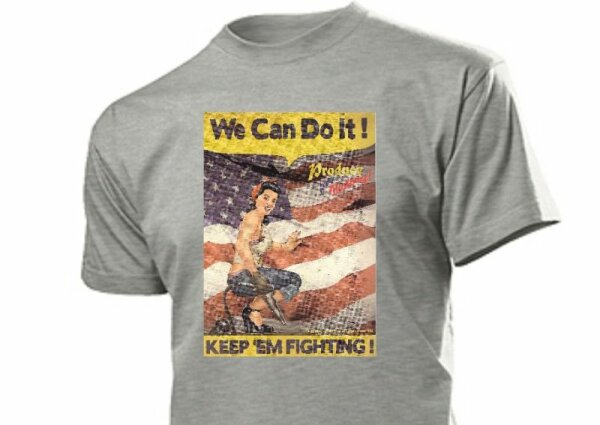 Pin-up Shirt We can Do it! Keep EM Fighting Nose Art