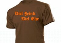 Viel Feind Viel Ehr Motto Shirt