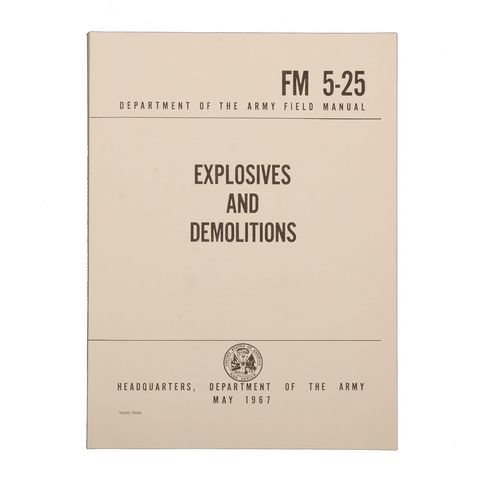 Field Manual US Army Explosives and Demolitions FM 5-25